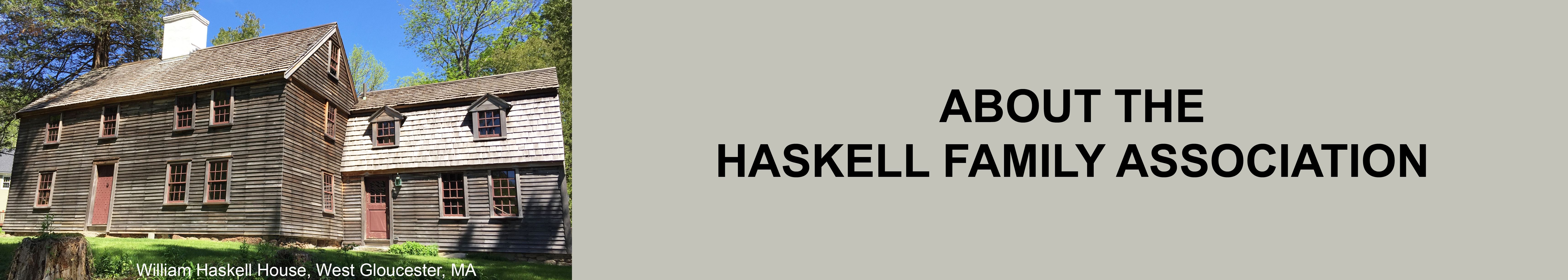 About the Haskell Family Association - photo of William Haskell house in West Gloucester, MA
